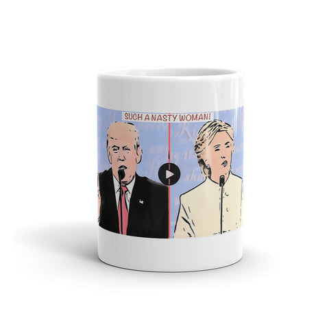 "Such a Nasty Woman" Mug